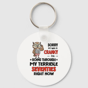 Owl Sorry I'm Cranky I'm Going Through My Terrible Keychain