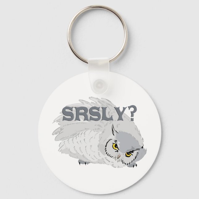 Owl SRSLY? Keychain (Front)
