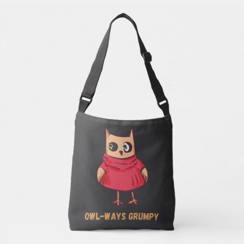 Owl Syndrome Funny Owl_Ways Grumpy Crossbody Bag
