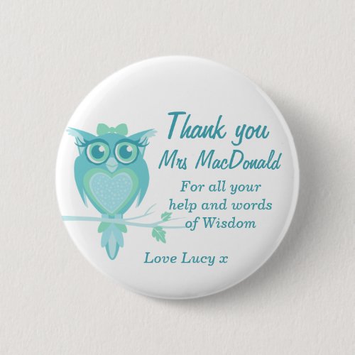 Owl teacher appreciation button badge