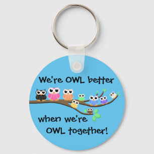 "OWL Together Now" Keychain