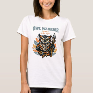 Owl Warrior, Guardian of the Night Her Gift T-Shirt