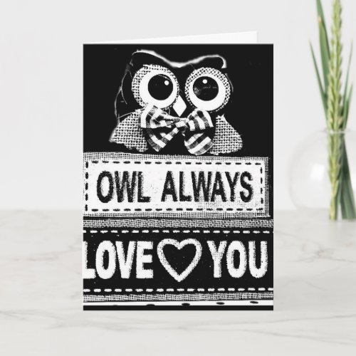OWL WILL ALWAYS LOVE YOU VALENTINE CARD