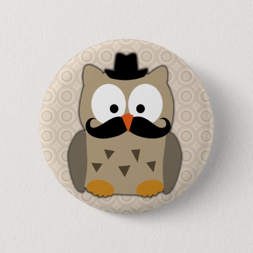 Owl with Mustache and Hat Pinback Button