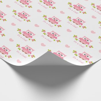 Owl Wrapping Paper Baby Girl Pink It's A Girl by CallaChic at Zazzle