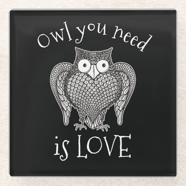 Owl you Need Glass Coaster (Front)