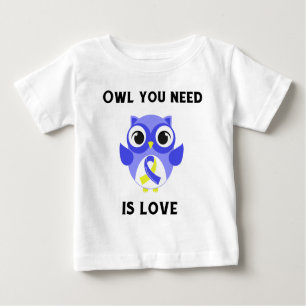 Owl You Need is Love, Down Syndrome Awareness Baby T-Shirt