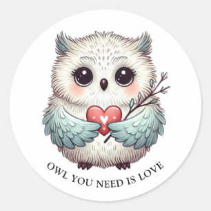 OWL YOU NEED IS LOVE Round Sticker