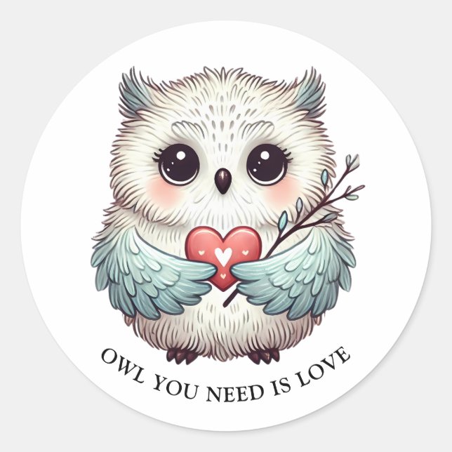OWL YOU NEED IS LOVE Round Sticker (Front)