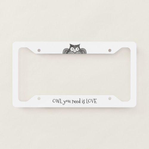 Owl you Need License Plate Frame