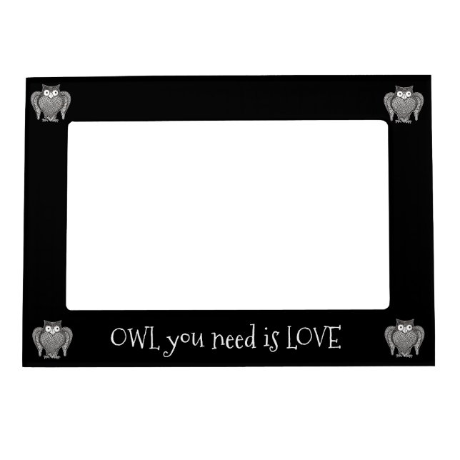 Owl you Need Magnetic Photo Frame (Front)