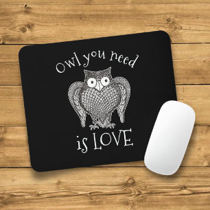 Owl you Need Mouse Pad