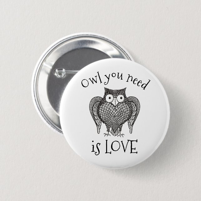 Owl you Need Pinback Button (Front & Back)