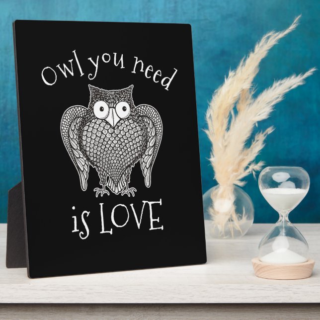 Owl you Need Plaque (Side)