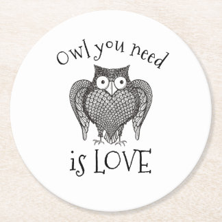 Owl you Need Round Paper Coaster