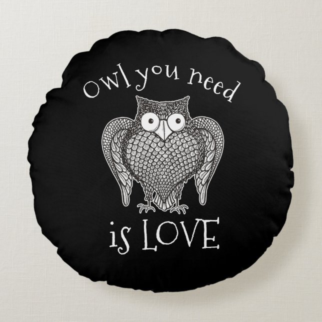 Owl you Need Round Pillow (Front)