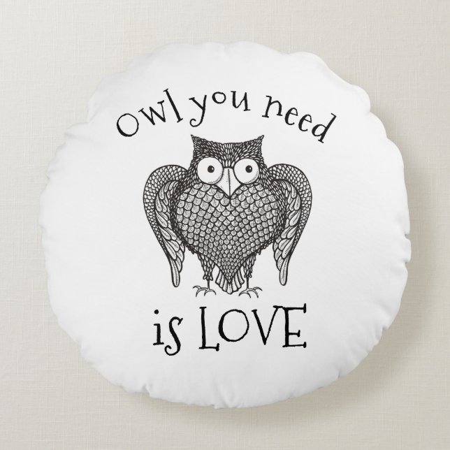 Owl you Need Round Pillow (Front)
