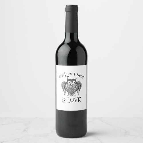 Owl you Need Wine Label