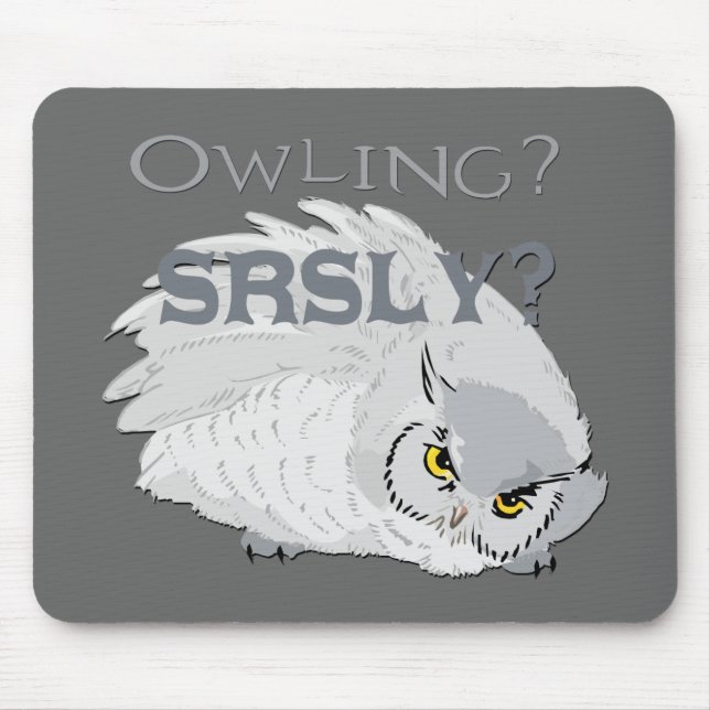 Owling Seriously Mouse Pad (Front)