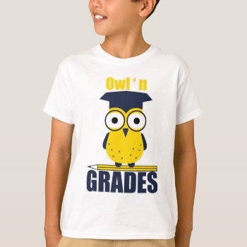 Owl'n Grades T-shirt by OniTees at Zazzle