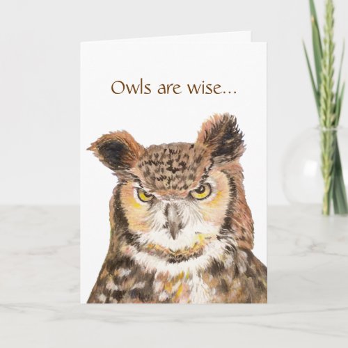 Owls are Wise Age Comes Wisdom Birthday Humor Card