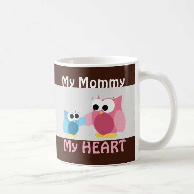 Owls - My Mommy, My HEART - Mother's Day Mug (Right)