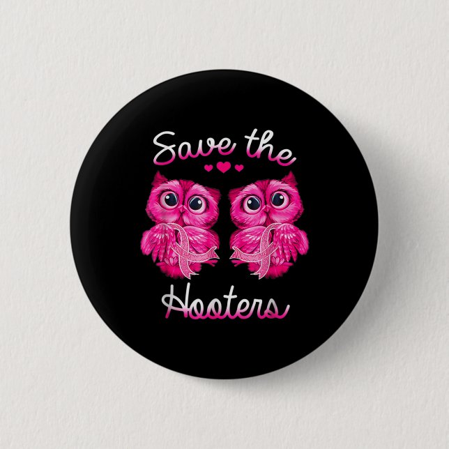 Owls Save A Hooters Pink Ribbon Breast Cancer Gift Button (Front)