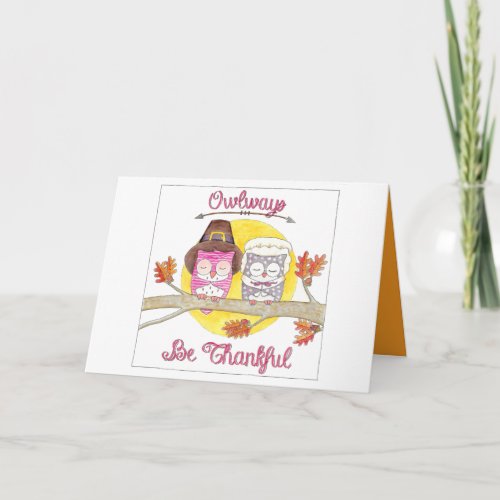 Owlways Be Thankful Pilgrim Owls Thanksgiving Holiday Card