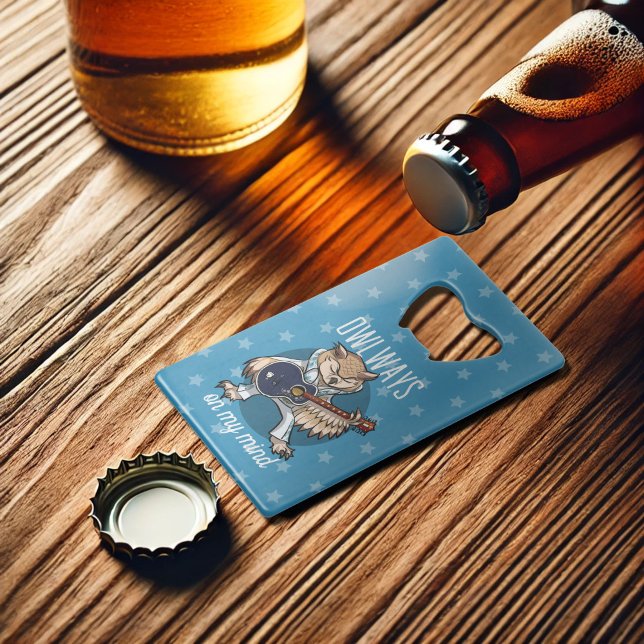 Owlways On My Mind Owl in Jumpsuit Cartoon Credit Card Bottle Opener (Creator Uploaded)