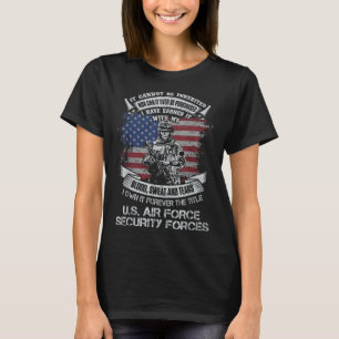 Own Forever The Title Air Force Security Forces T-Shirt