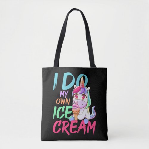 Own Ice Cream Funny Unicorn Ice Cream Summer Tote Bag