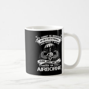 Own-it Forever The Title Airborne Army Ranger Vete Coffee Mug