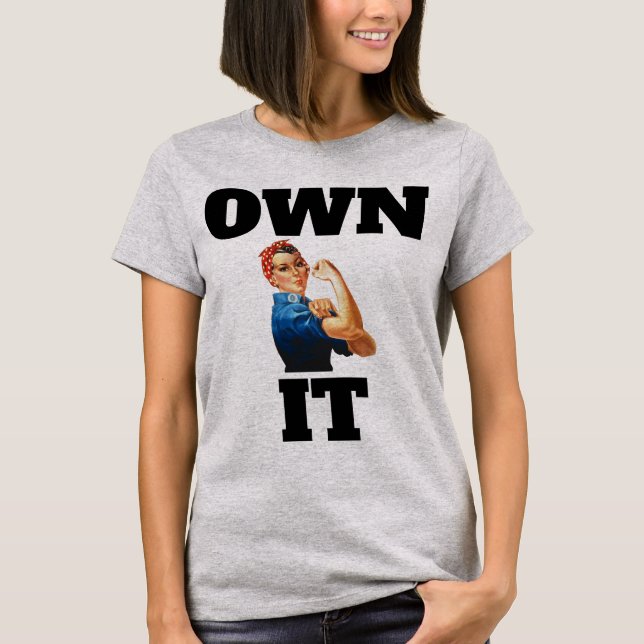 Own It T-Shirt (Front)