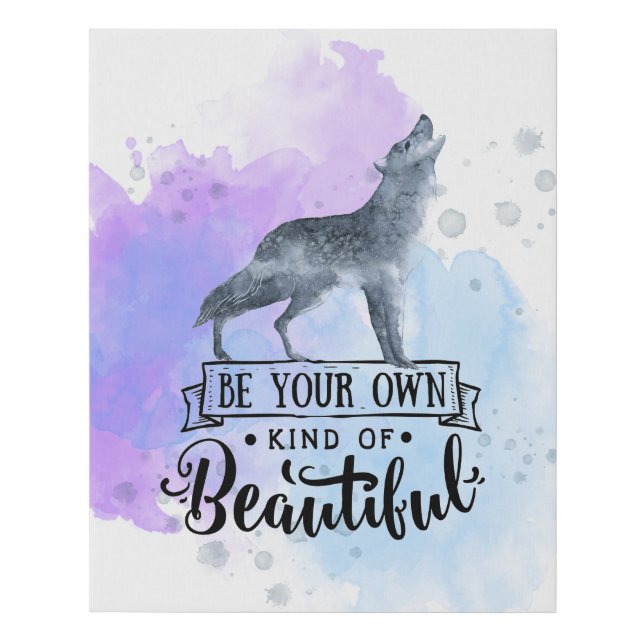 Own Kind of Beautiful - Howling Wolf Faux Canvas Print (Front)
