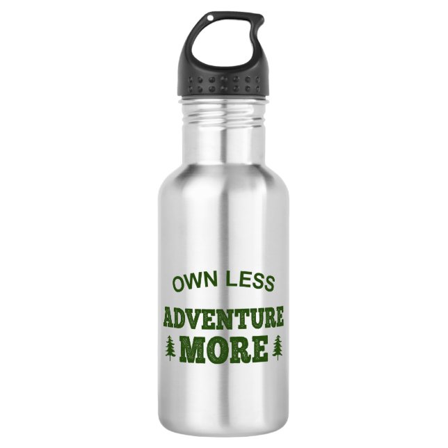 Own Less, Adventure More Stainless Steel Water Bottle (Front)