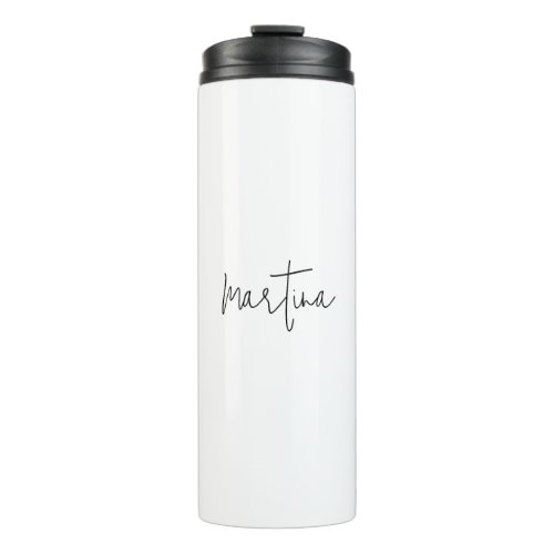 Own Name Unique Elegant Plain Simple Calligraphy Thermal Tumbler