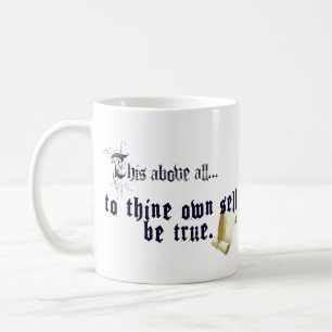 Own Self Be True - Shakespeare Quotes Mug