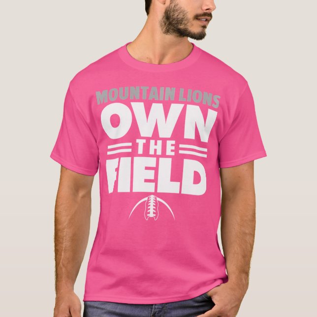 Own The Field T-Shirt (Front)