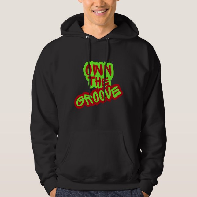 Own- The Groove - Drumming Hoodie (Front)