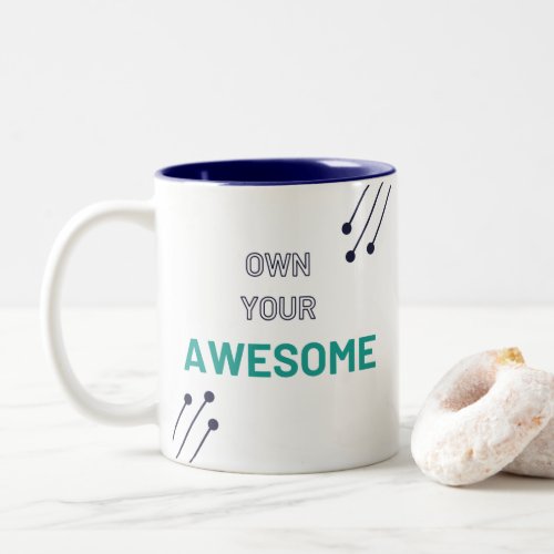 Own Your Awesome _ Two Tone Mug _ With Logo