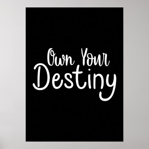 Own Your Destiny Hustle Success Gym Motivational Poster