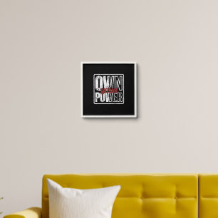 Own Your Power – Bold Motivational Quote Design Peel And Stick Photo Tile