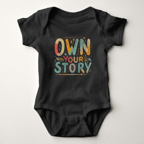 Own Your Story Baby Bodysuit