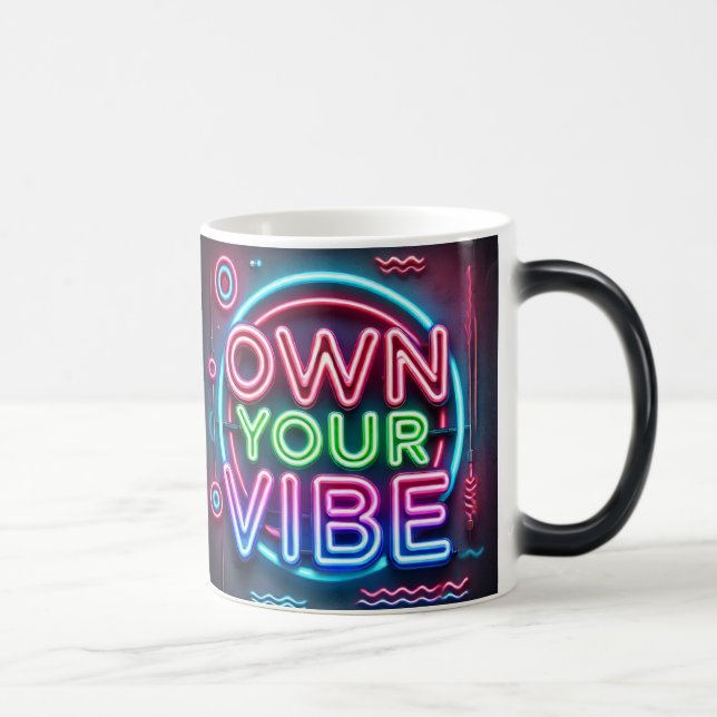 Own Your Vibe – Neon Morphing Mug (Right)
