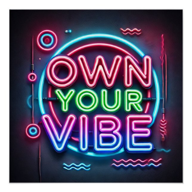 Own Your Vibe – Neon Motivational Poster (Front)