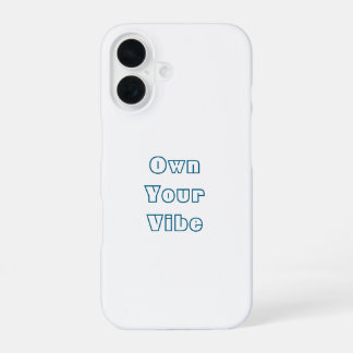 Own Your Vibe - Stylish iPhone 16 Back Case