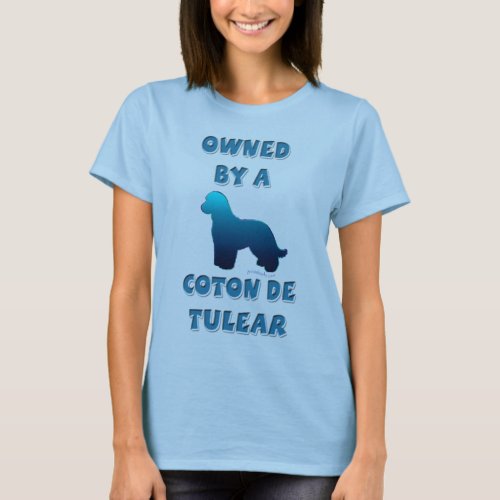 Owned by a Coton de Tulear T_Shirt