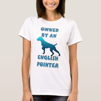 Owned by an English Pointer T-Shirt