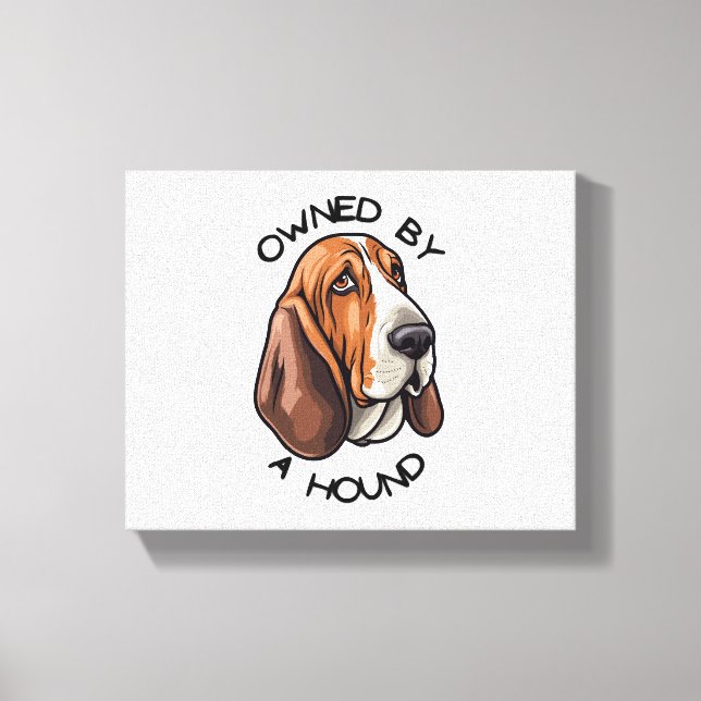 Owned by someone Basset Hound Canvas Print (Front)