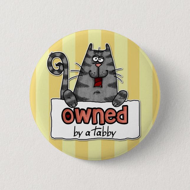 owned tabby pinback button (Front)